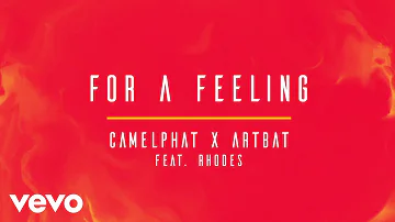 CamelPhat, ARTBAT - For A Feeling (Extended Mix) [Audio] ft. RHODES