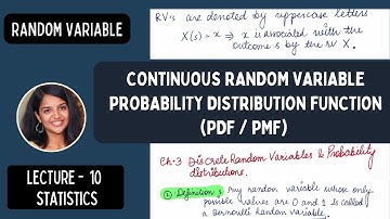 Lecture 10 Statistics | Continous Random Variable, Probability Distribution Function PDF Properties