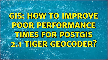 GIS: How to improve poor performance times for PostGIS 2.1 Tiger Geocoder? (2 Solutions!!)