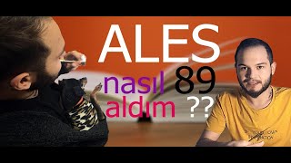 Ales E Nasıl Çalışılır ? Nasıl 89 Aldım ? Tecrübelerim Sizlerle..