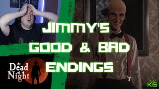 Jimmy's Good & Bad Endings - At Dead of Night Gameplay Part 9