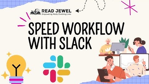 Speed Workflow With Slack Course