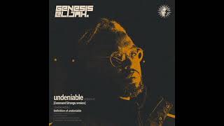 Genesis Elijah - Undeniable (Command Strange Tearouut Mix)