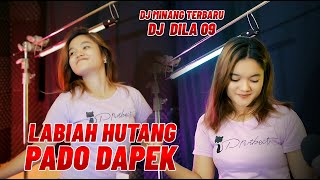 DJ Minang Terbaru 2022 - Labiah hutang pado dapek || TIKTOK (BA MUSIK DJ REMIX)
