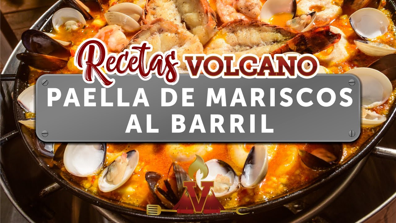 🥘 Paella de mariscos al barril con 🌋 Volcano Asadores 🔥 YouTube