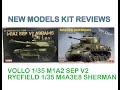 Taking a look review of  Voiio 1/35 M1A2 ABRAMS and Ryefield M4A3E8  Sherman
