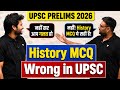 History Questions Were WRONG in UPSC Prelims 2026? | ft. Pratik Nayak & Anuj Garg