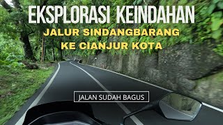 Eksplorasi Keindahan Jalur Sindangbarang ke Cianjur Kota (Jalan Sudah Bagus)