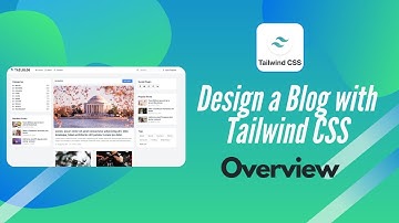Design a Blog with Tailwind CSS in Bangla - 01 Overview