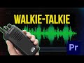 WALKIE-TALKIE Voice Effect in Premiere Pro (EASY & FAST)