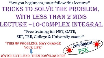 Mathematical Physics Lecture-10. TRB-Polytechnic Notes. Complex integrals. NET/SET/PG-TRB/ Exp. Tami