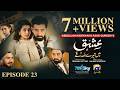 Ishq Mein Tere Sadqay الحلقة 23 Eng Sub منيب بوت أنيكا ذو الفقار علي عباس 5 مارس 2026