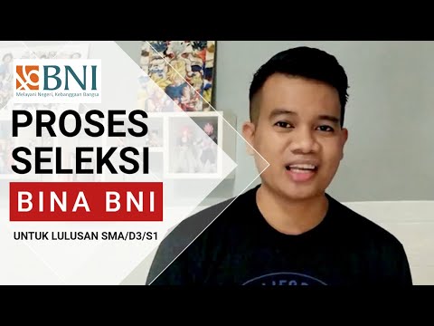 Proses dan Tahapan Seleksi BINA BNI 2021. Lulusan SMA juga bisa kerja di BNI.