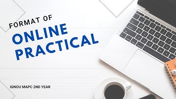 Online Practical Format | IGNOU MAPC 2nd Year | Online Conduction of Practical Year 2021