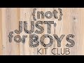 {Not} Just for Boys Kit Club | #Foodie Deluxe Kit | The Perfect Day | June 2021
