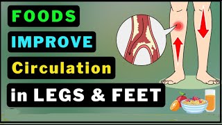 11 Foods for Better Blood Flow to Your Legs & Feet!
