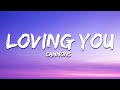 Cannons - Loving You (Lyrics)