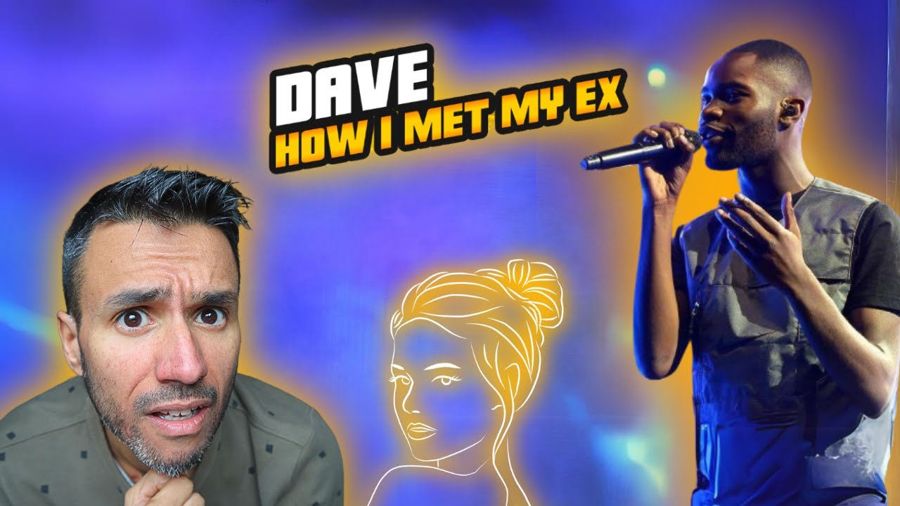 Dave - How I Met My Ex REACTION | First Time Hearing It