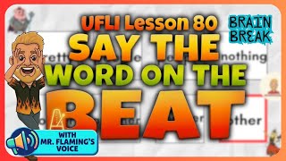 UFLI Lesson 80 | WITH VOICE | Say the Word on the Beat | Heart Words