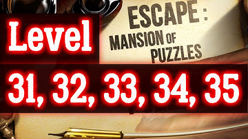Doors 4 level 31 32 33 34 35 Escape Mansion of Puzzles level 31 32 33 34 35 walkthrough