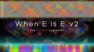 [Black MIDI] When E is E v2 - The Deadlier Lagtester ~ Me & others