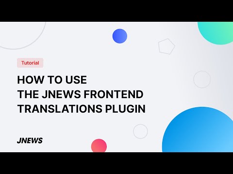How to Use The JNews Frontend Translations Plugin