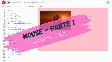 Tutorial P5JS -  Mouse no Editor P5.js - Parte 1