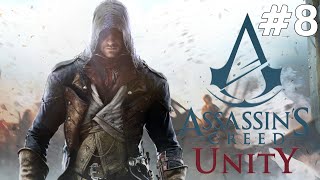 Assassin's Creed Unity - Saldırdılar - Bölüm 8
