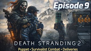 DEATH STRANDING 2 Episode 9 Puppet Part 2 / #gaminglive #Deathstranding2LIVE #walkthrough