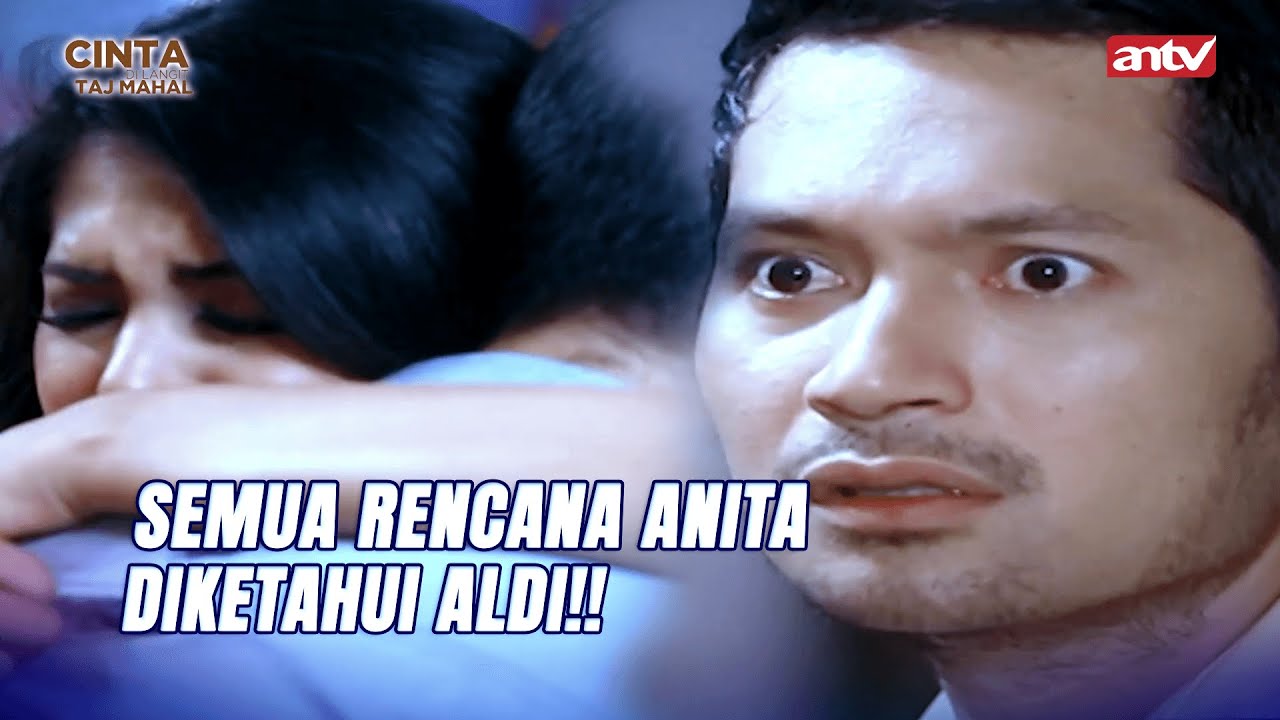 Semua Rahasia Anita dan Dion Didengar Aldi! I Cinta Di Langit Taj Mahal ANTV Eps 6 FULL