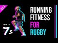 Running Fitness For Rugby (with skills under fatigue) | 7s Fit 5 | This is 7s Ep17.