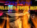 Classic house mix only vinyl mixed by norby