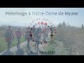 Plerinage  notredame de myans le 25 mars 2022