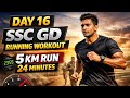 SSC GD Running Workout Day 16