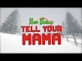 Miniature de la vidéo de la chanson Tell Your Mama