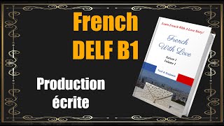 DELF B1 Production écrite | How to Score 25 in B1 Writing Exam | Letter Writing Example - La Lettre