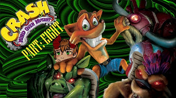 Crash Mind Over Mutant Part 8