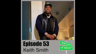 Keith Smith | The Rec Center | Episode 53