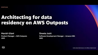 AWS re:Invent 2021 - Architecting for data residency on AWS Outposts