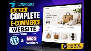 Build a Complete E-Commerce Website with WordPress &amp; WooCommerce