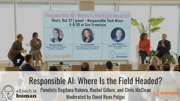 Responsible AI panel w/ Bogdana Rakova, Rachel Gillum, and Chris McClean