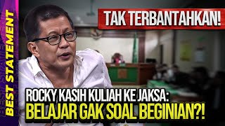 TAK TERBANTAHKAN! ROCKY KASIH KULIAH KE JAKSA: BELAJAR GAK SOAL BEGINIAN?!