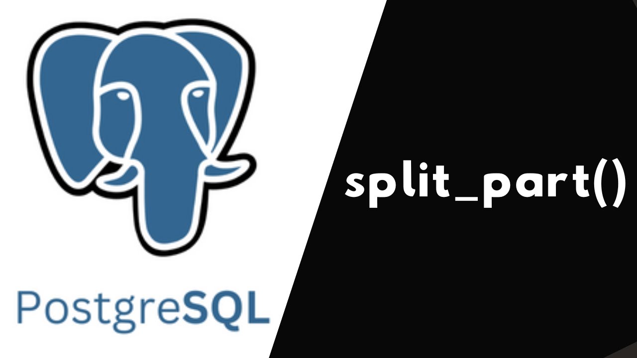 How to Use split_part() in PostgreSQL - YouTube