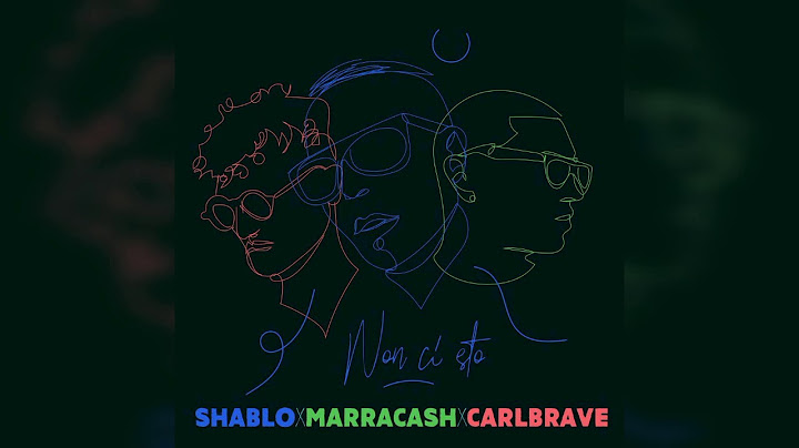 Shablo X Marracash X Carl Brave - Non ci sto