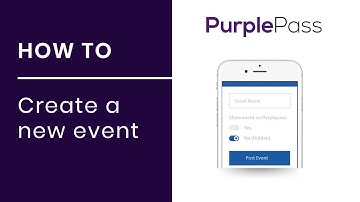 Purplepass How-To: Overview of creating a new event