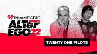Twenty One Pilots - iHeartRadio ALTer EGO 2022 (streamed bu LiveXLive