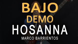 Video thumbnail of "Demo Bajo | Hosanna - Marco Barrientos | Secuencia MultiTracks"