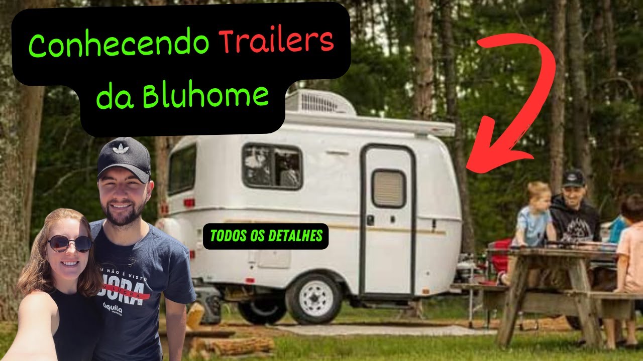 TRAILERS da Bluhome com Preços | CAMPER | Tem até AR CONDICONADO e Banheiro com Chuveiro | Tour