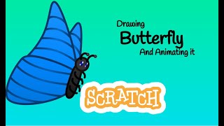 BUTTERFLY DRAWING & ANIMATION | SCRATCH
