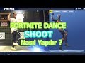FORTNITE DANCE | SHOOT & HYPE  | NASIL YAPILIR ? Türkçe anlatım !